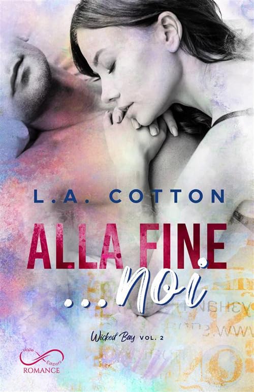Alla fine… noi. Wicked bay (Vol. 2) book