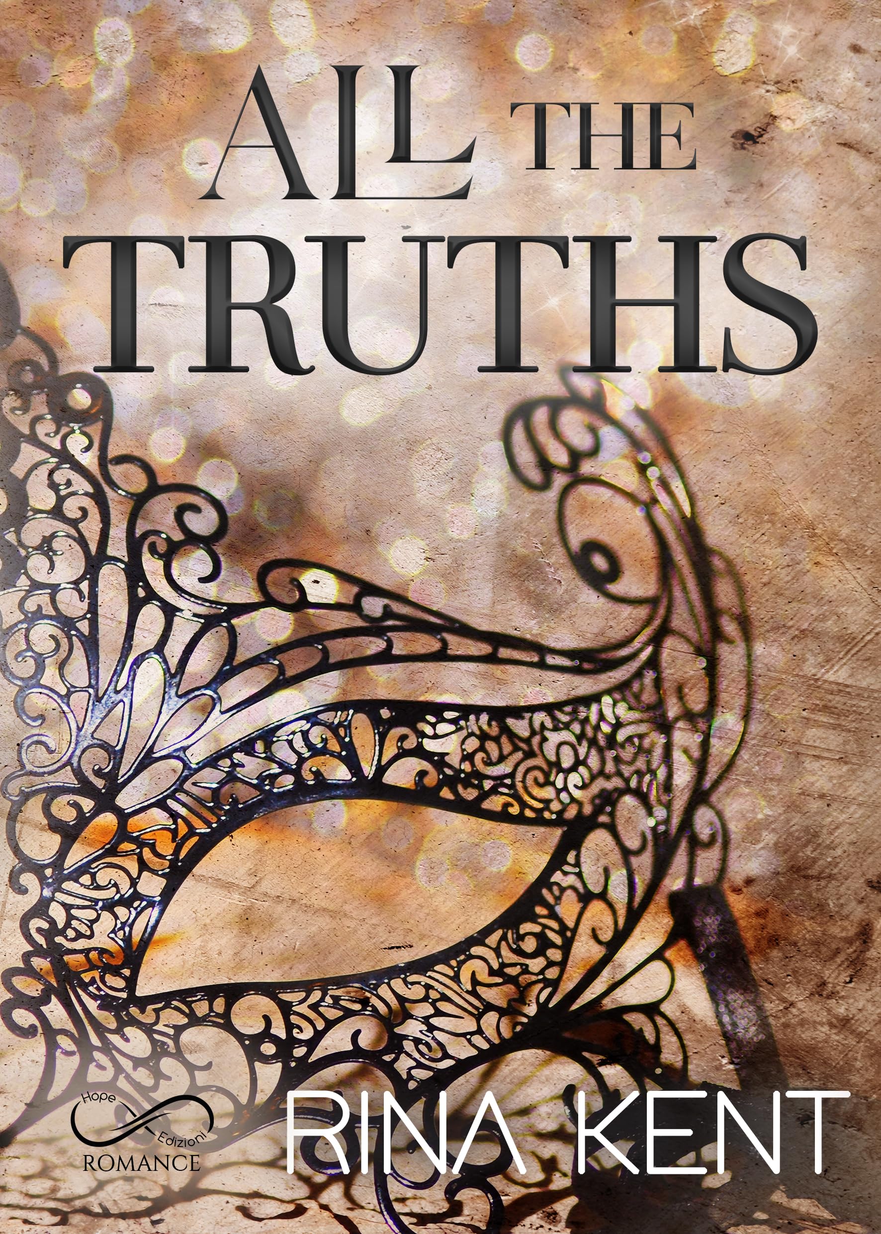 All the truths. Ediz. italiana (Romance) Contemporary literature