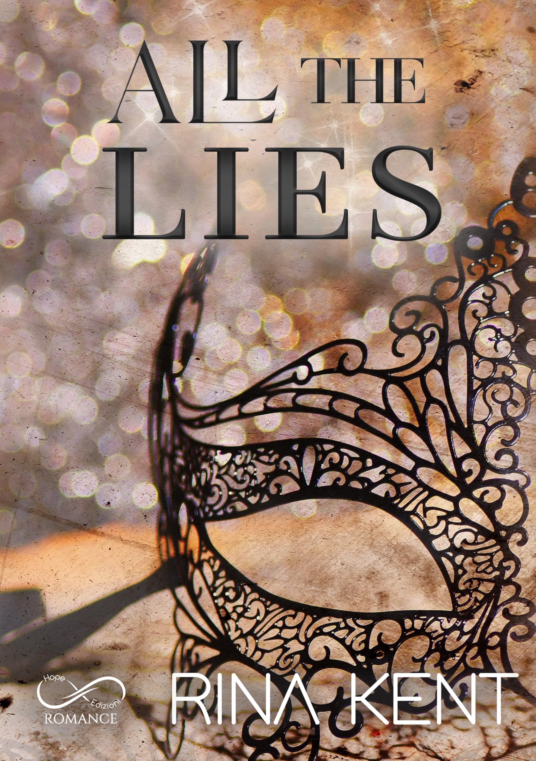 All the lies. Ediz. italiana book