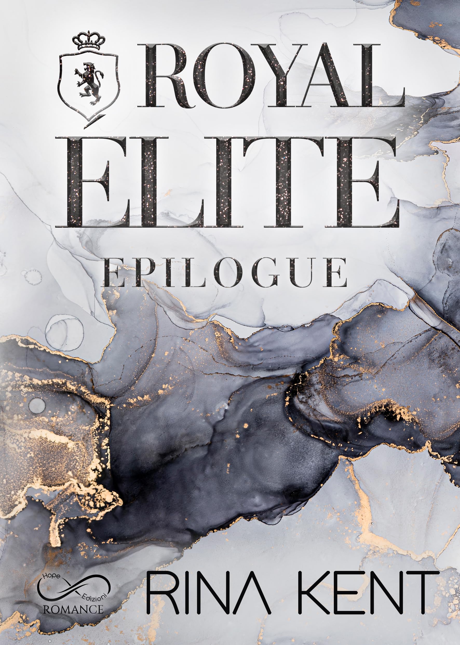 Royal elite epilogue. Ediz. italiana book