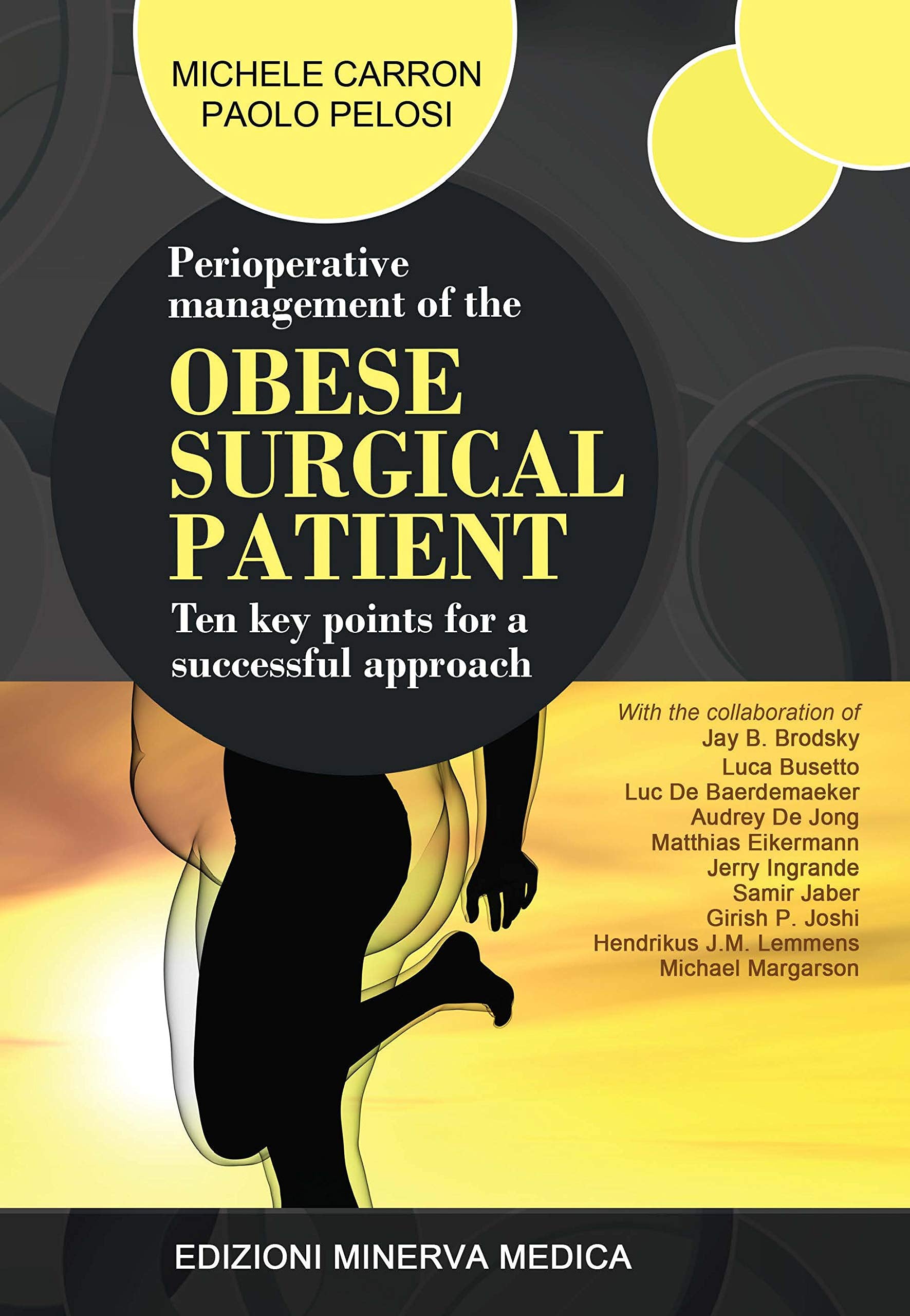Perioperative management of the obese surgical patient. Ten key points for a successful approach book