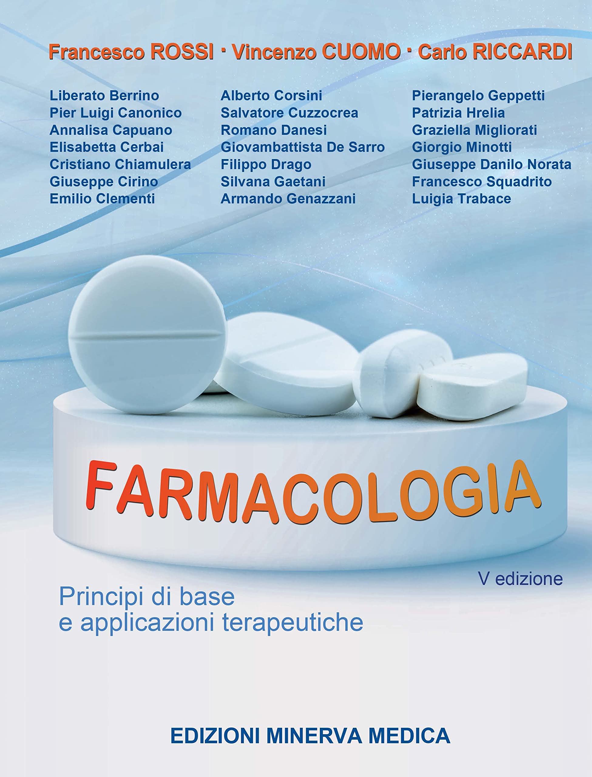 Farmacologia. Principi di base e applicazioni terapeutiche book