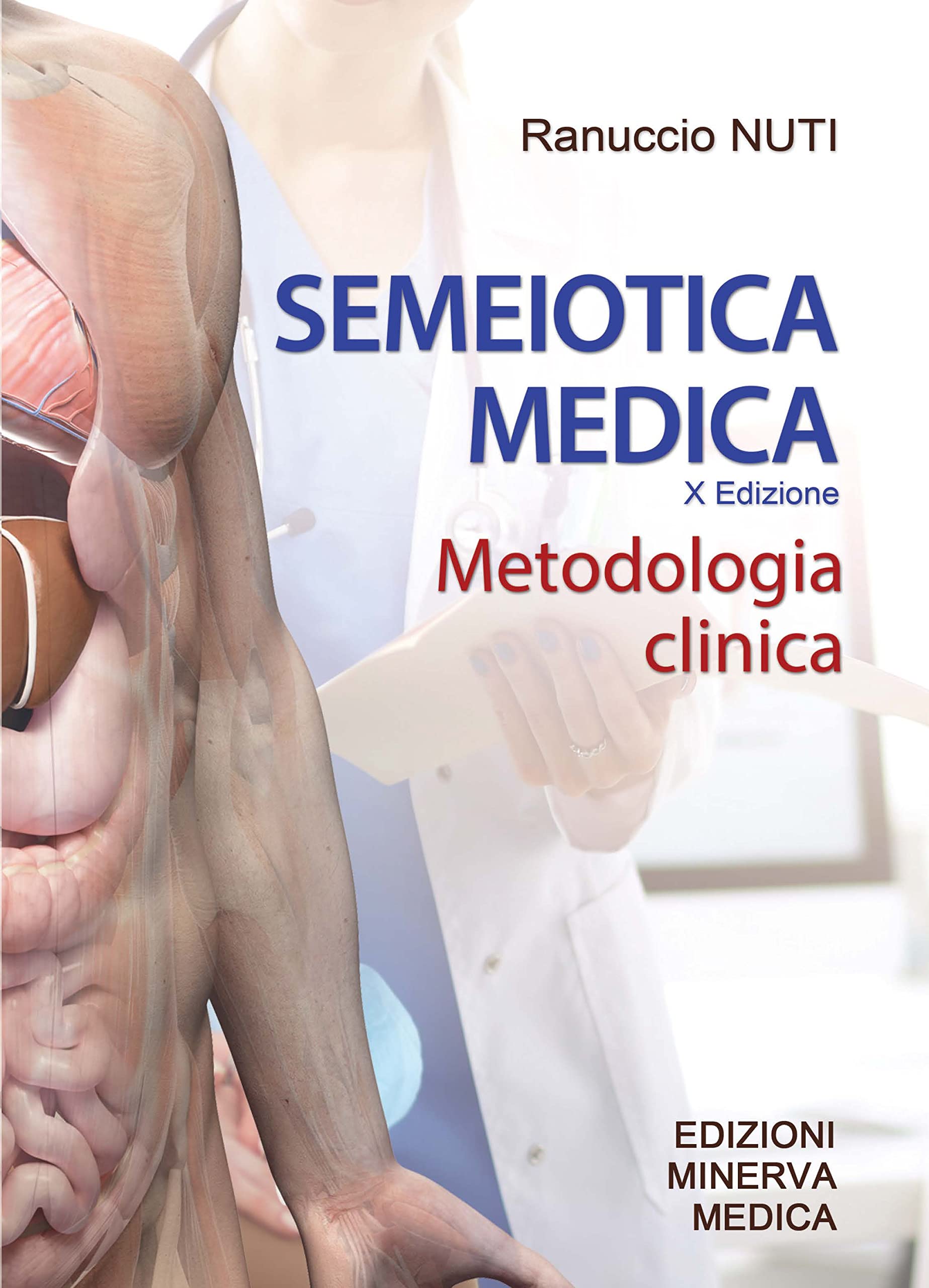 Semeiotica medica. Metodologia clinica book