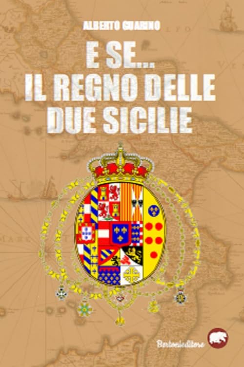 E se... il Regno delle due Sicilie Historical Fiction