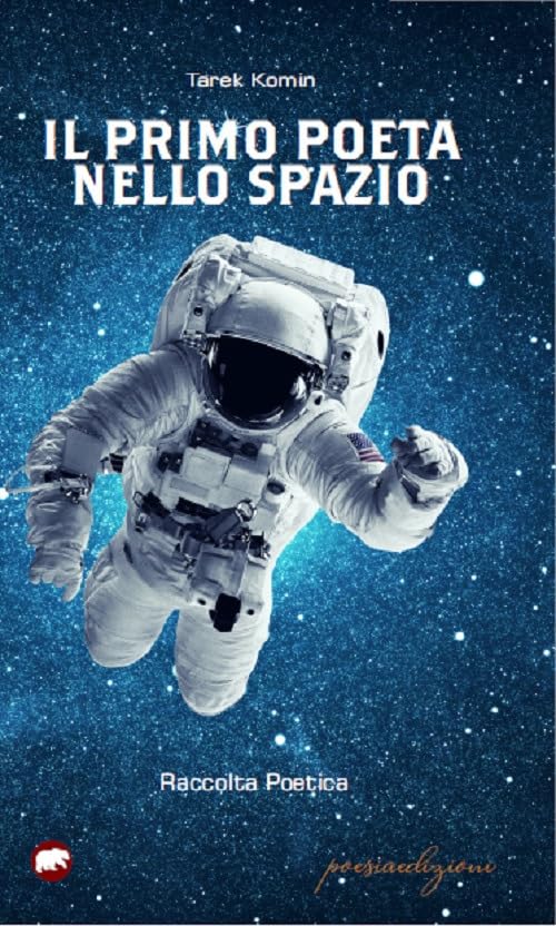 Il primo poeta nello spazio Poetry