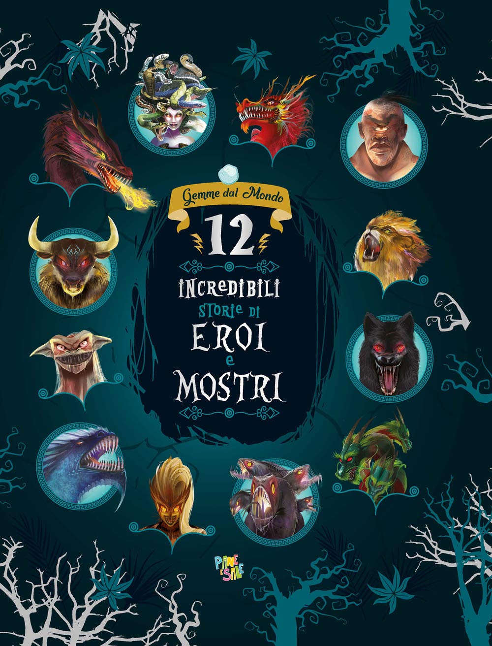 12 incredibili storie di eroi e mostri (Gemme dal mondo) Novels & Short Stories