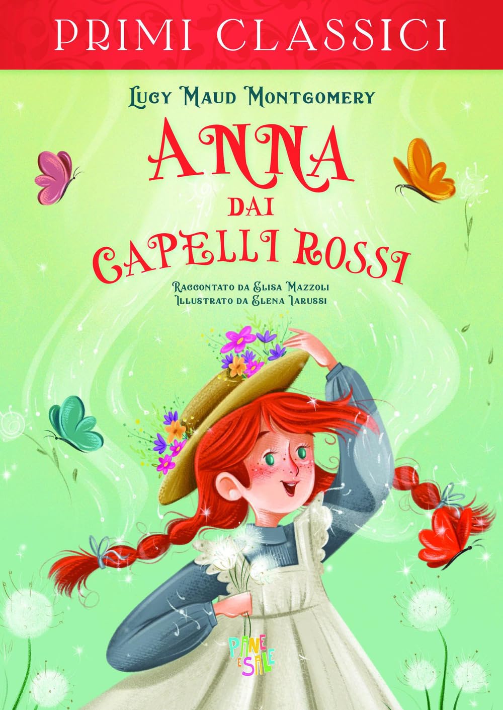 Anna dai capelli rossi (I primi classici) Novels & Short Stories