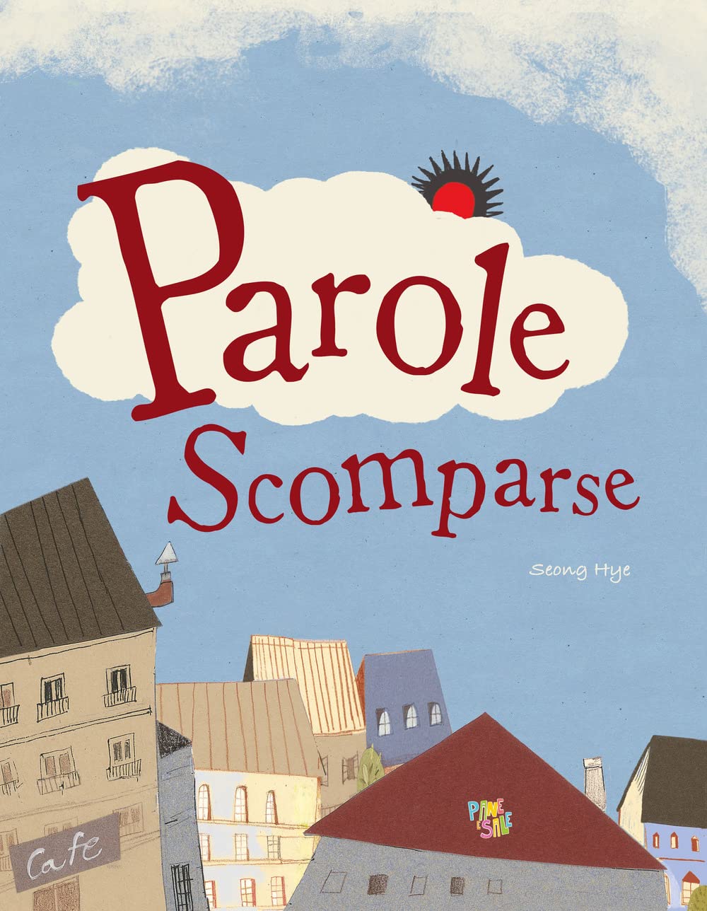 Parole scomparse. Ediz. a colori (Albi illustrati) Non-fiction