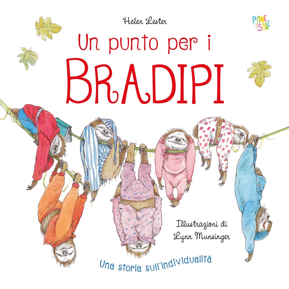 Un punto per i bradipi. Ediz. a colori book