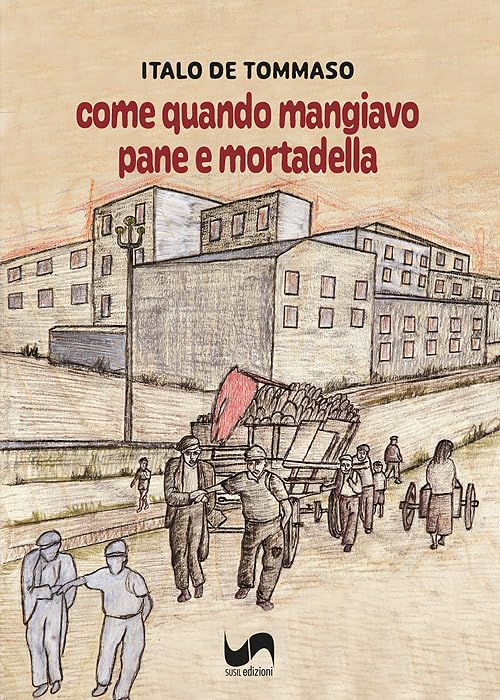 Come quando mangiavo pane e mortadella (Omnium) Poetry