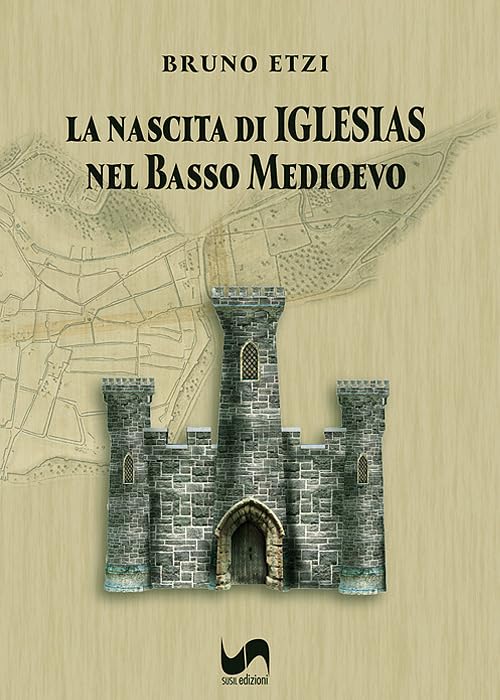 La nascita di Iglesias nel Basso Medioevo book