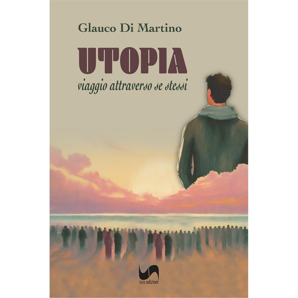 Utopia. Viaggio attraverso se stessi Contemporary literature