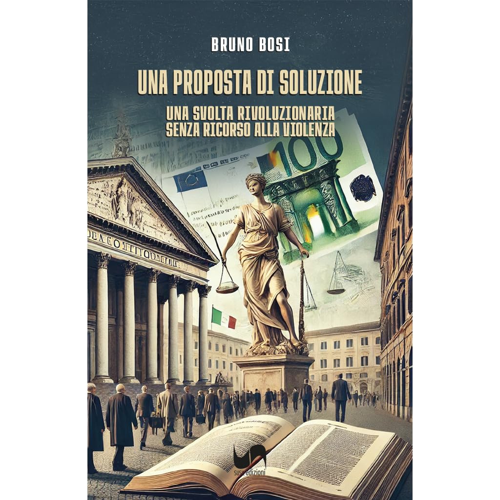 Una proposta di soluzione. Una svolta rivoluzionaria senza ricorso alla violenza Books