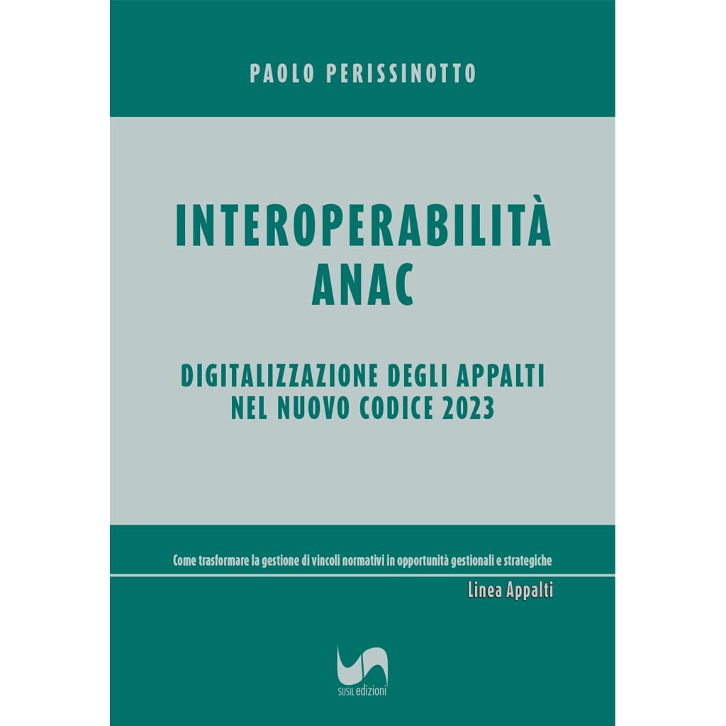 Interoperabilità ANAC. Digitalizzazione degli appalti nel nuovo Codice 2023 Law