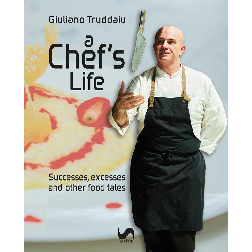 A chef's life. Successes, excesses and other food tales Books