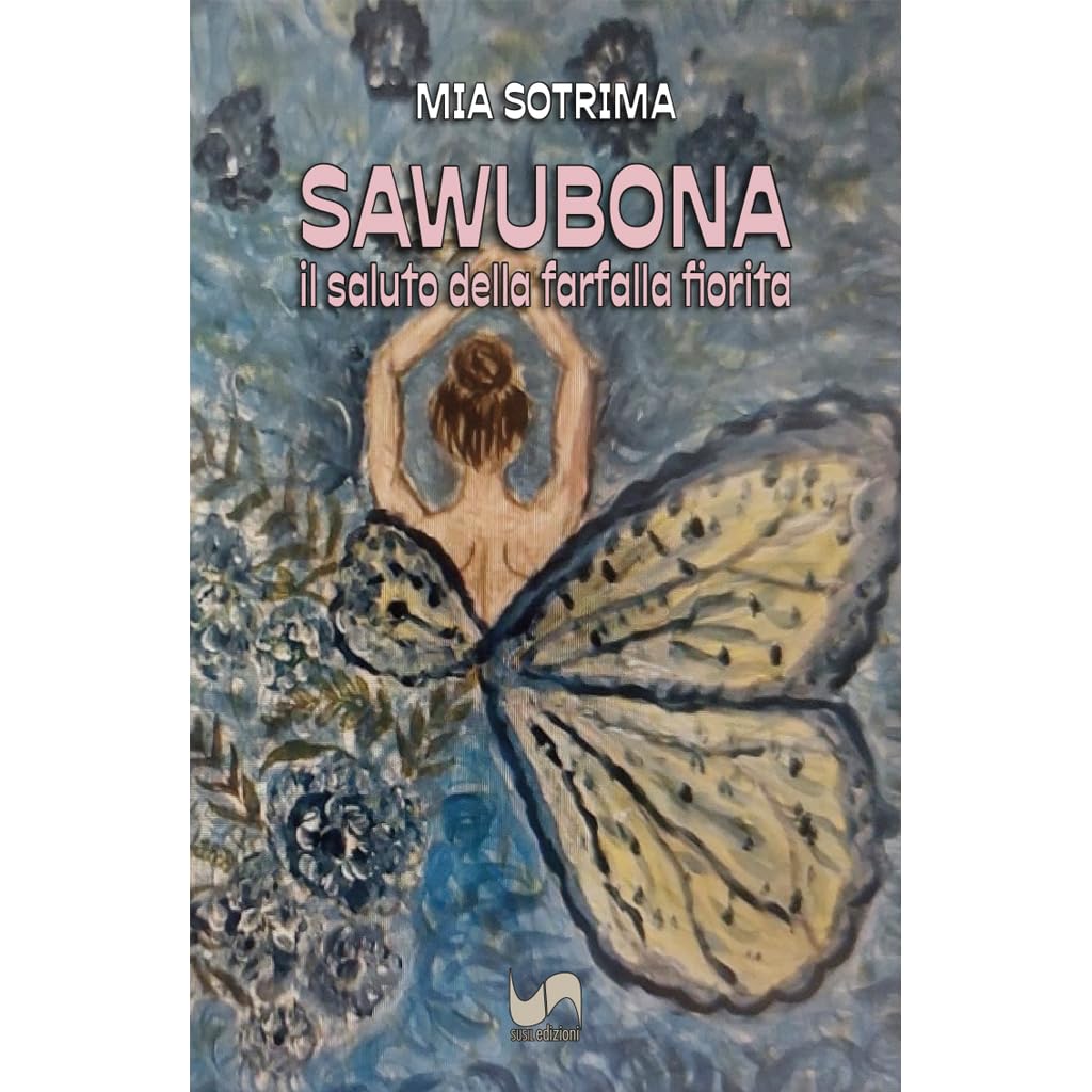Sawubona. Il saluto della farfalla fiorita Contemporary literature
