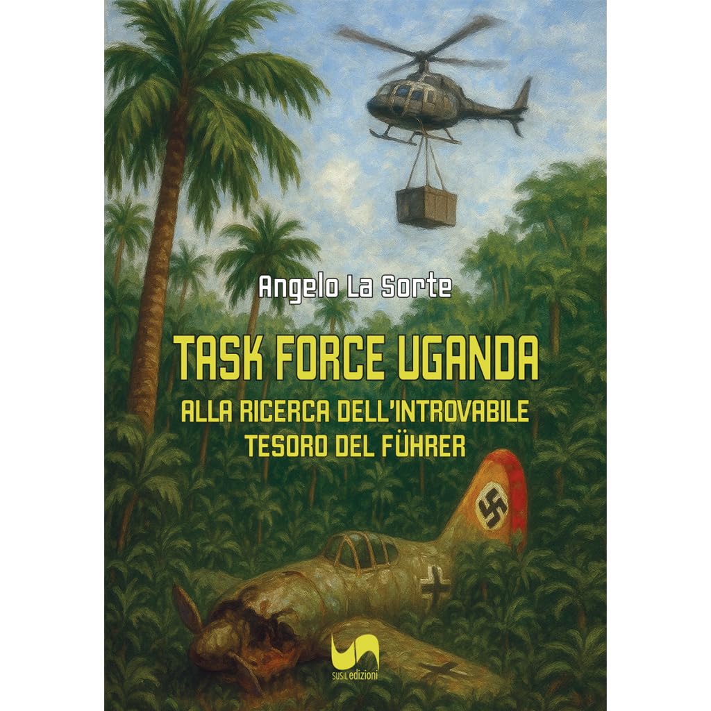 Task force Uganda. Alla ricerca dell'introvabile tesoro del Führer Action & Adventure