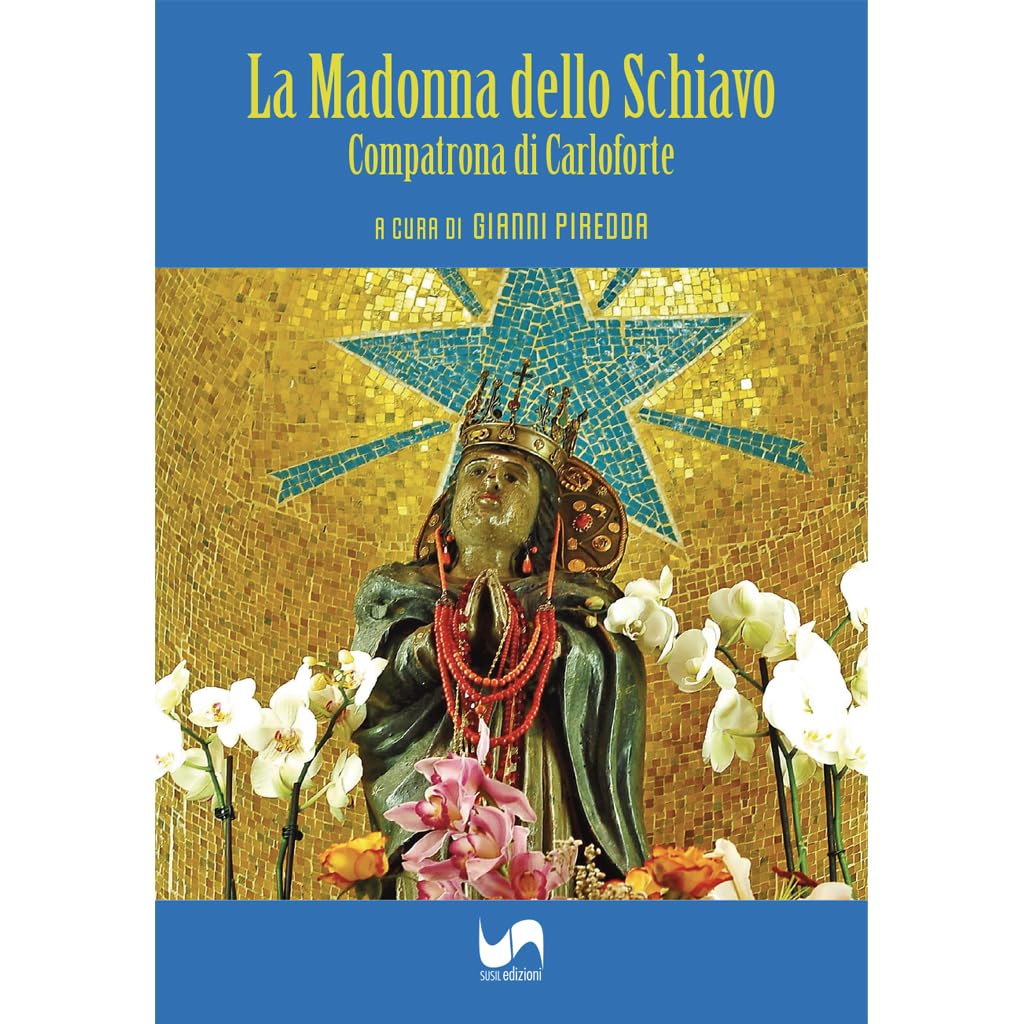 La Madonna dello Schiavo. Compatrona di Carloforte Film, Art & Culture
