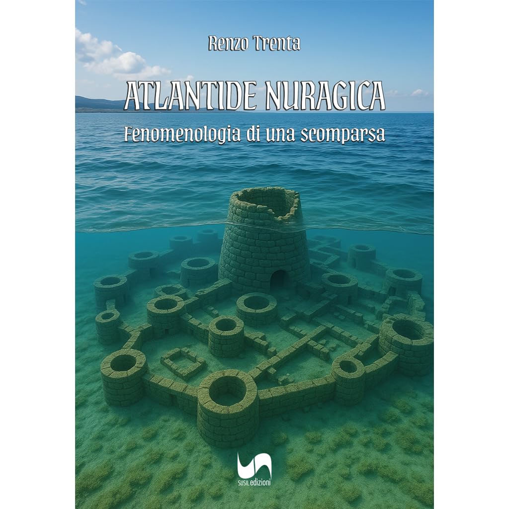 Atlantide nuragica. Fenomenologia di una scomparsa Politics & History