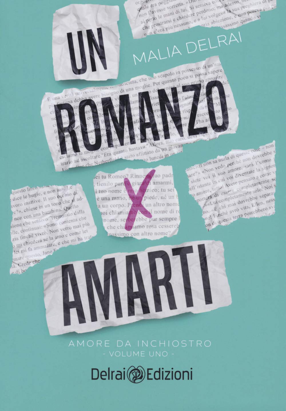 Un romanzo per amarti. Amore da inchiostro book