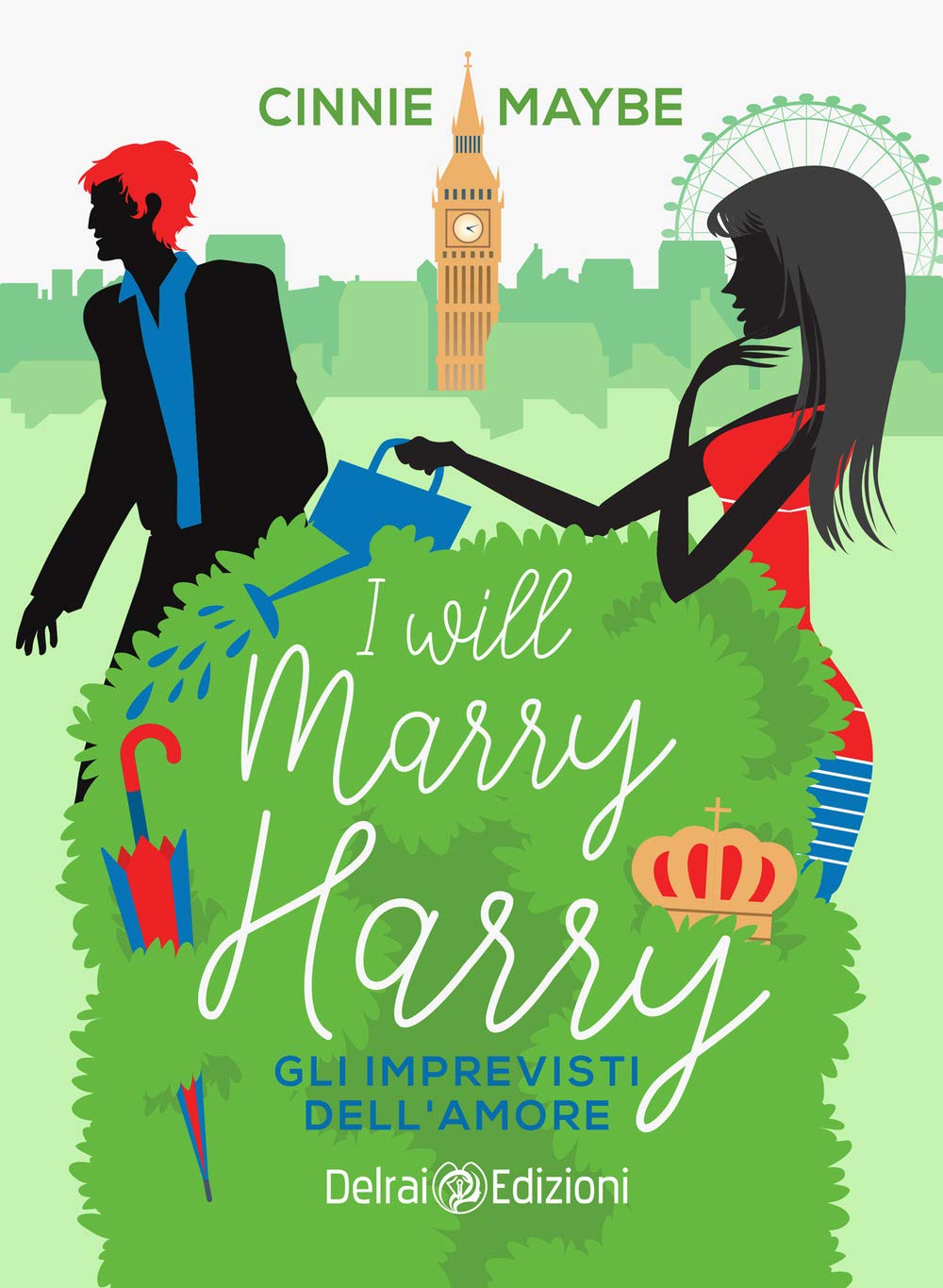 I will marry Harry. Gli imprevisti dell'amore Contemporary literature