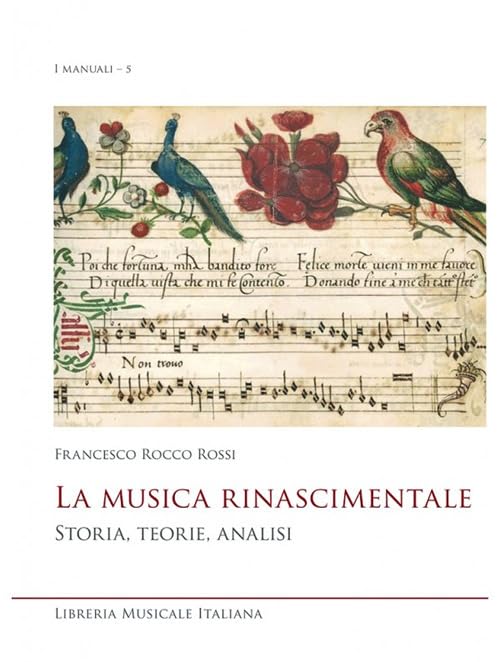 La musica rinascimentale. Storia, teorie, analisi book