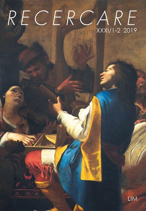Recercare. Rivista per lo studio e la pratica della musica antica. Ediz. italiana e inglese (2019) (Vol. 31) book