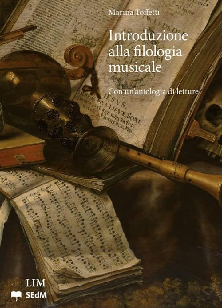 Introduzione alla filologia musicale. Con una antologia di letture book