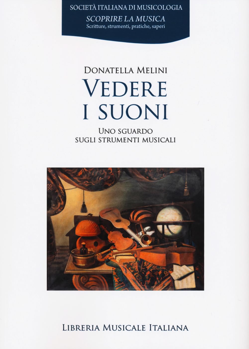 Vedere i suoni. Uno sguardo sugli strumenti musicali book