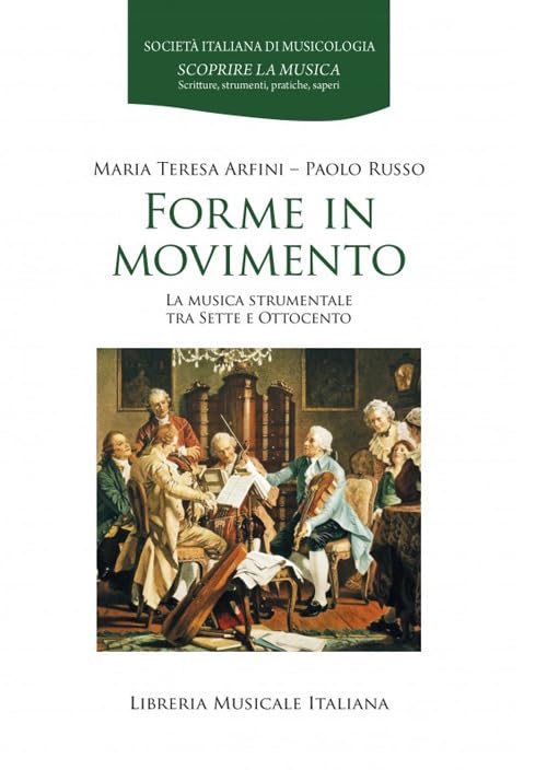Forme in movimento. La musica strumentale tra Sette e Ottocento book