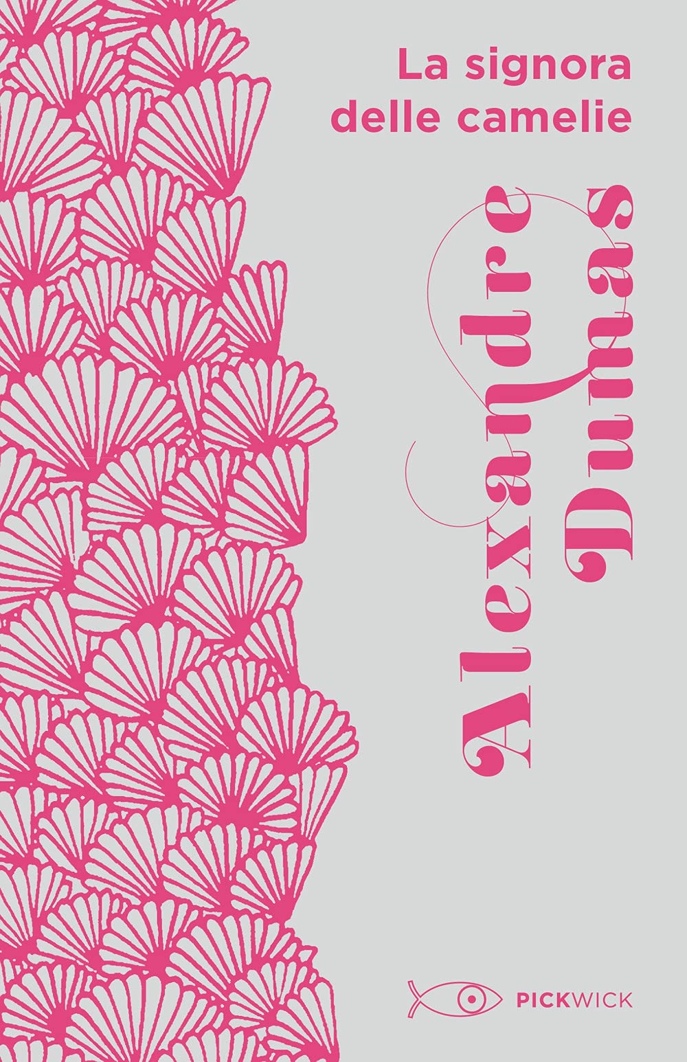 La signora delle camelie (Pickwick) Classics