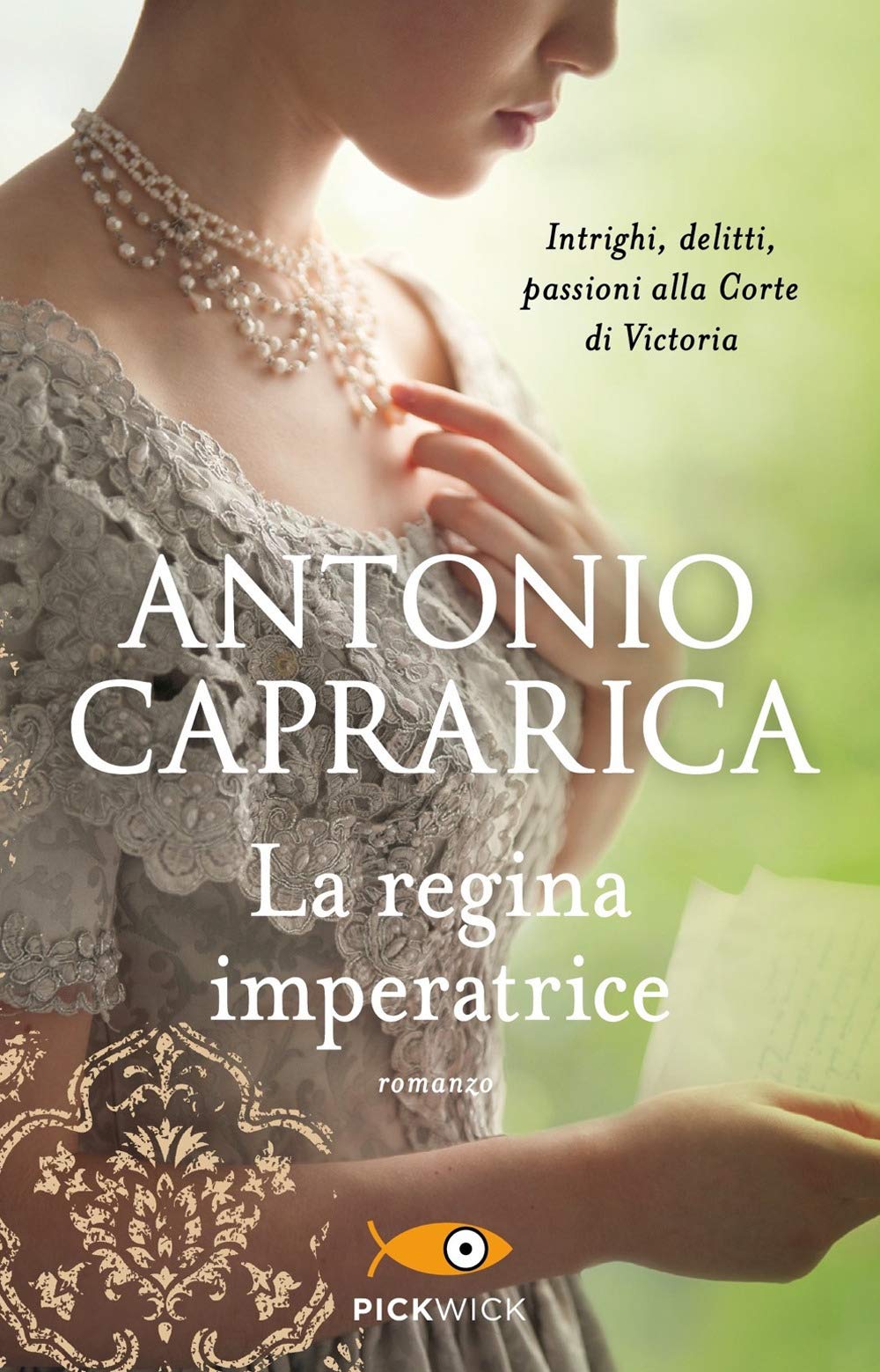 La regina imperatrice (Pickwick) Historical Fiction
