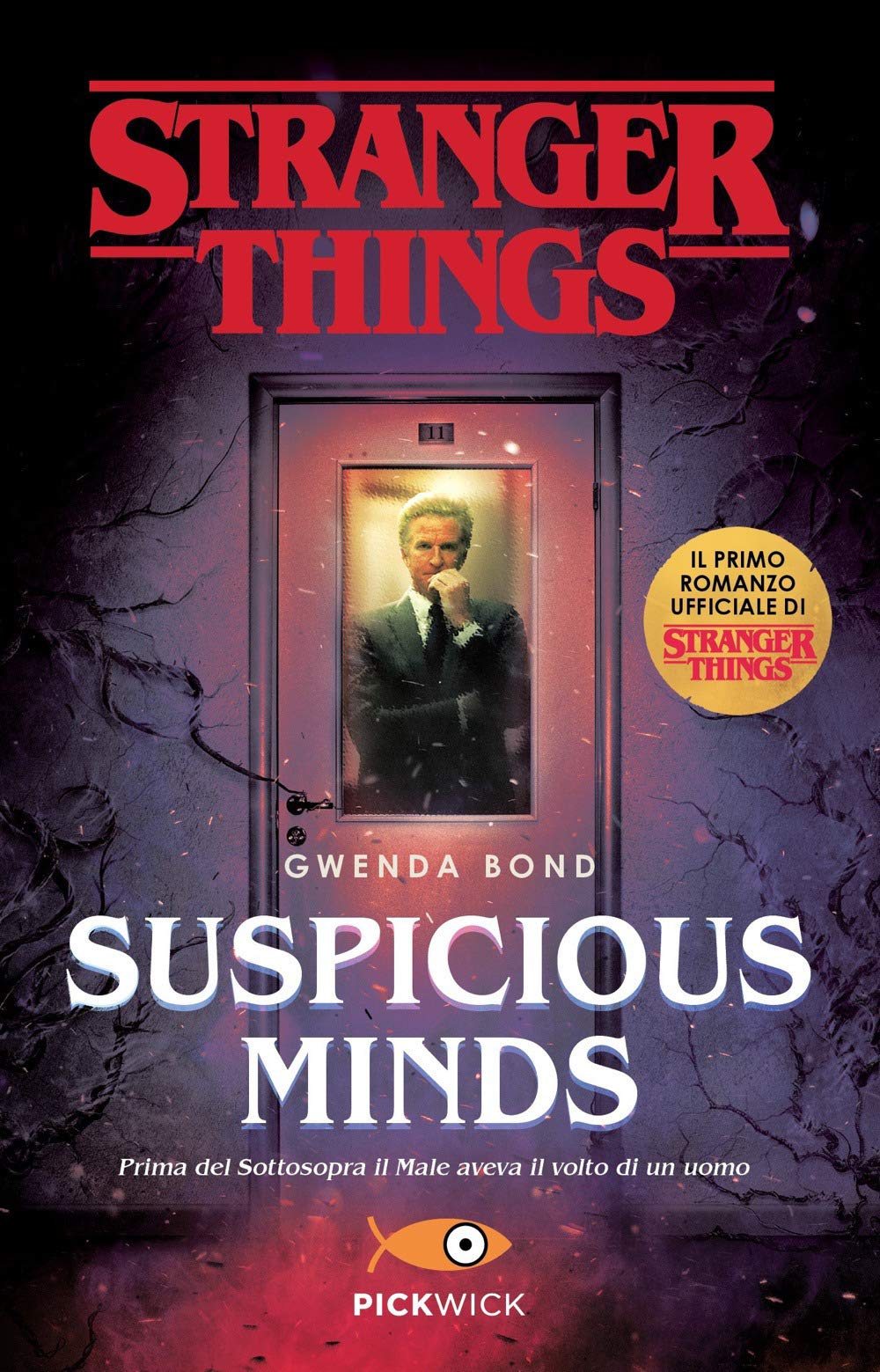 Suspicious Minds. Il primo romanzo ufficiale di Stranger Things Contemporary literature