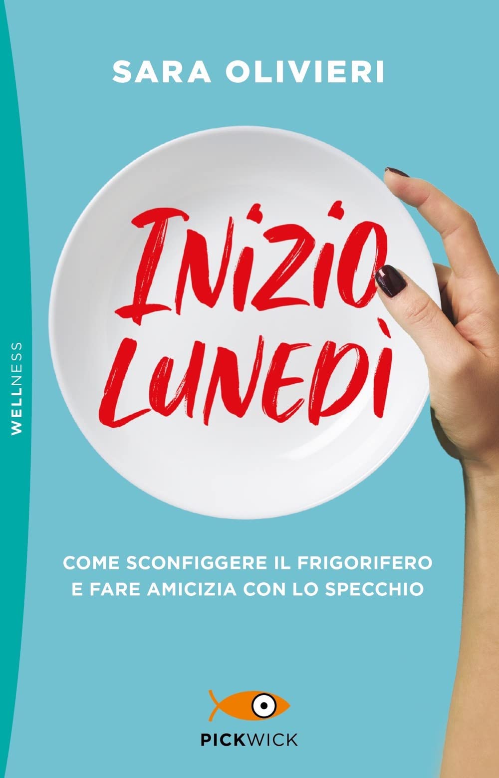 Inizio lunedì. Come sconfiggere il frigorifero e fare amicizia con lo specchio book
