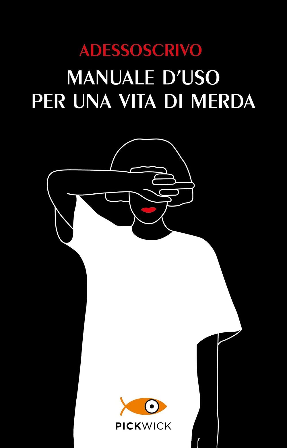 Manuale d'uso per una vita di merda Books