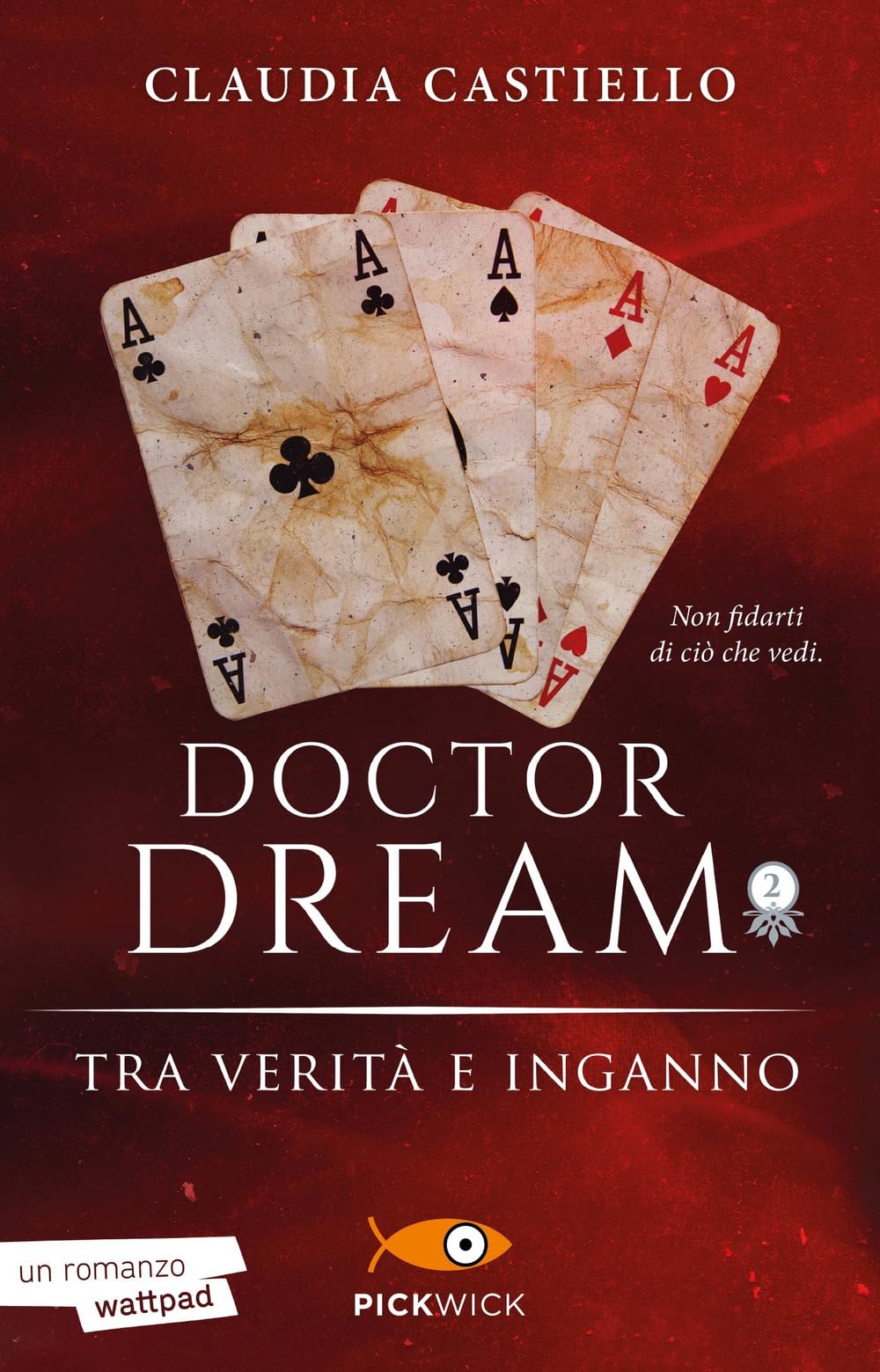 Tra verità e inganno. Doctor Dream (Vol. 2) (Pickwick) Contemporary literature