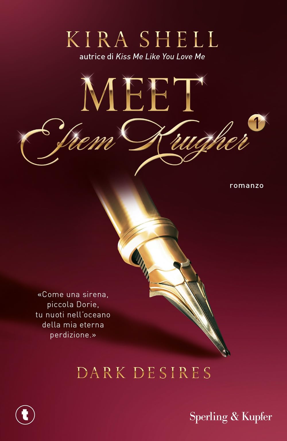 Dark desires. Meet Efrem Krugher. Ediz. italiana (Vol. 1) (Tascabili Sperling) Contemporary literature