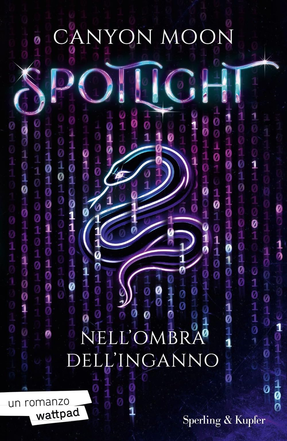 Nell'ombra dell'inganno. Spotlight (Vol. 1) (Paperback Original) Contemporary literature