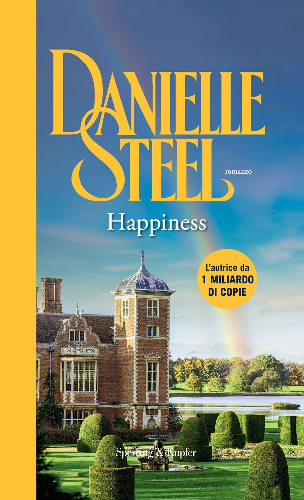 Happiness. Ediz. italiana (Paperback Original) Contemporary literature