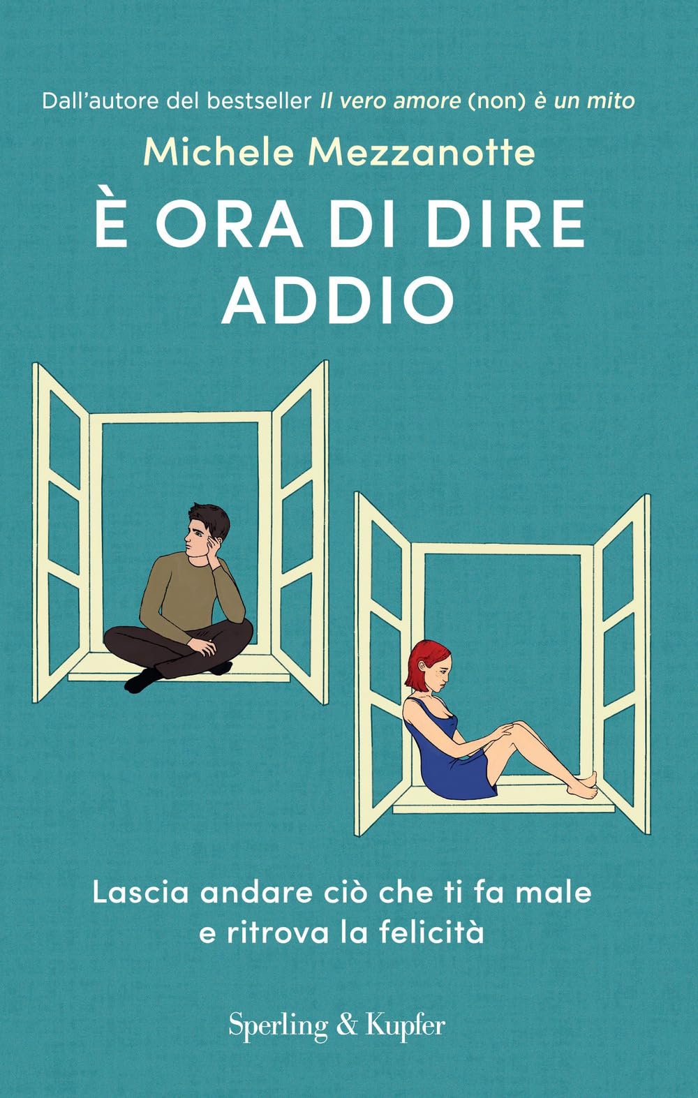 È ora di dire addio. Lascia andare ciò che ti fa male e ritrova la felicità Books