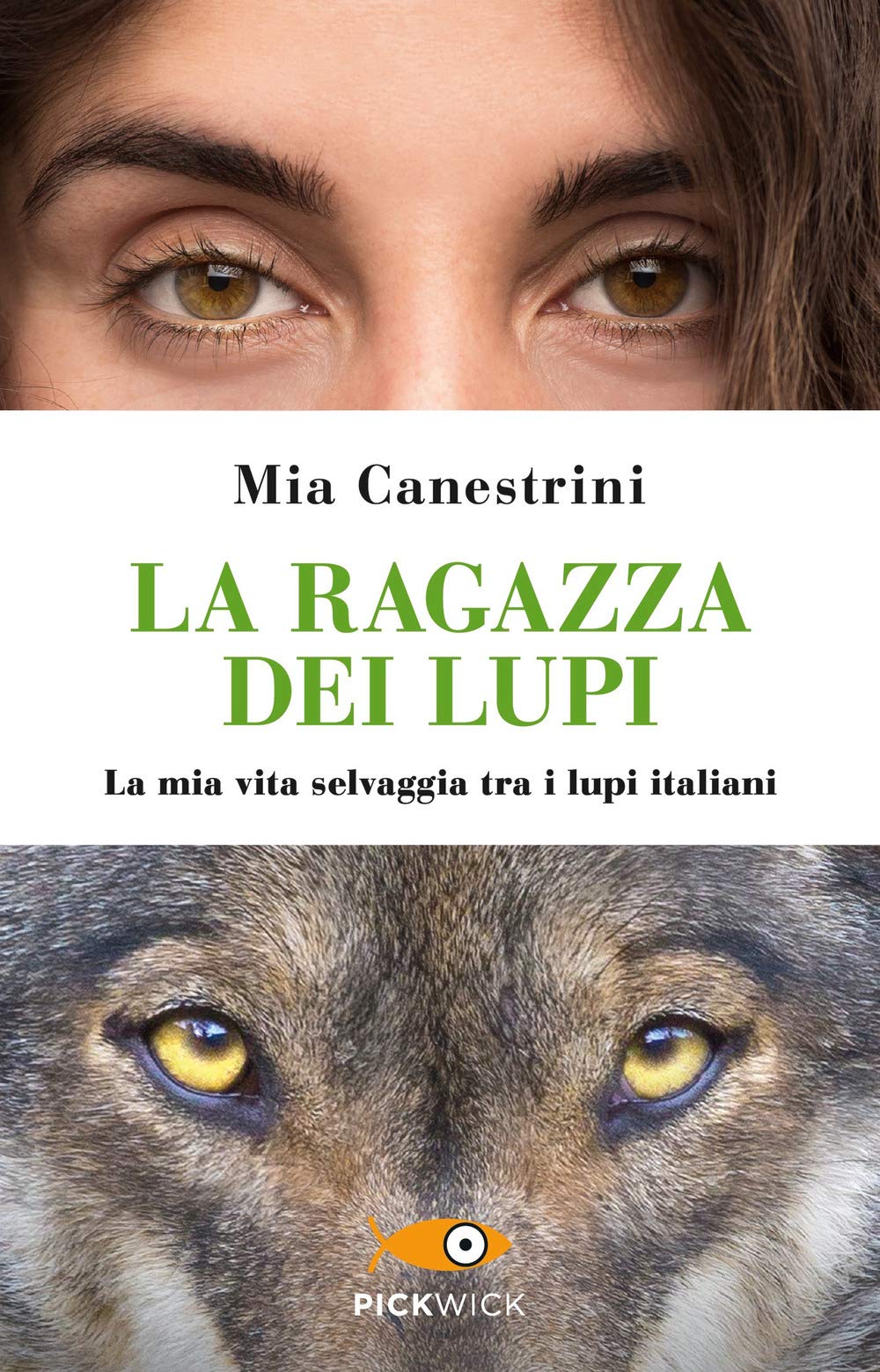La ragazza dei lupi. La mia vita selvaggia tra i lupi italiani Art & Literature