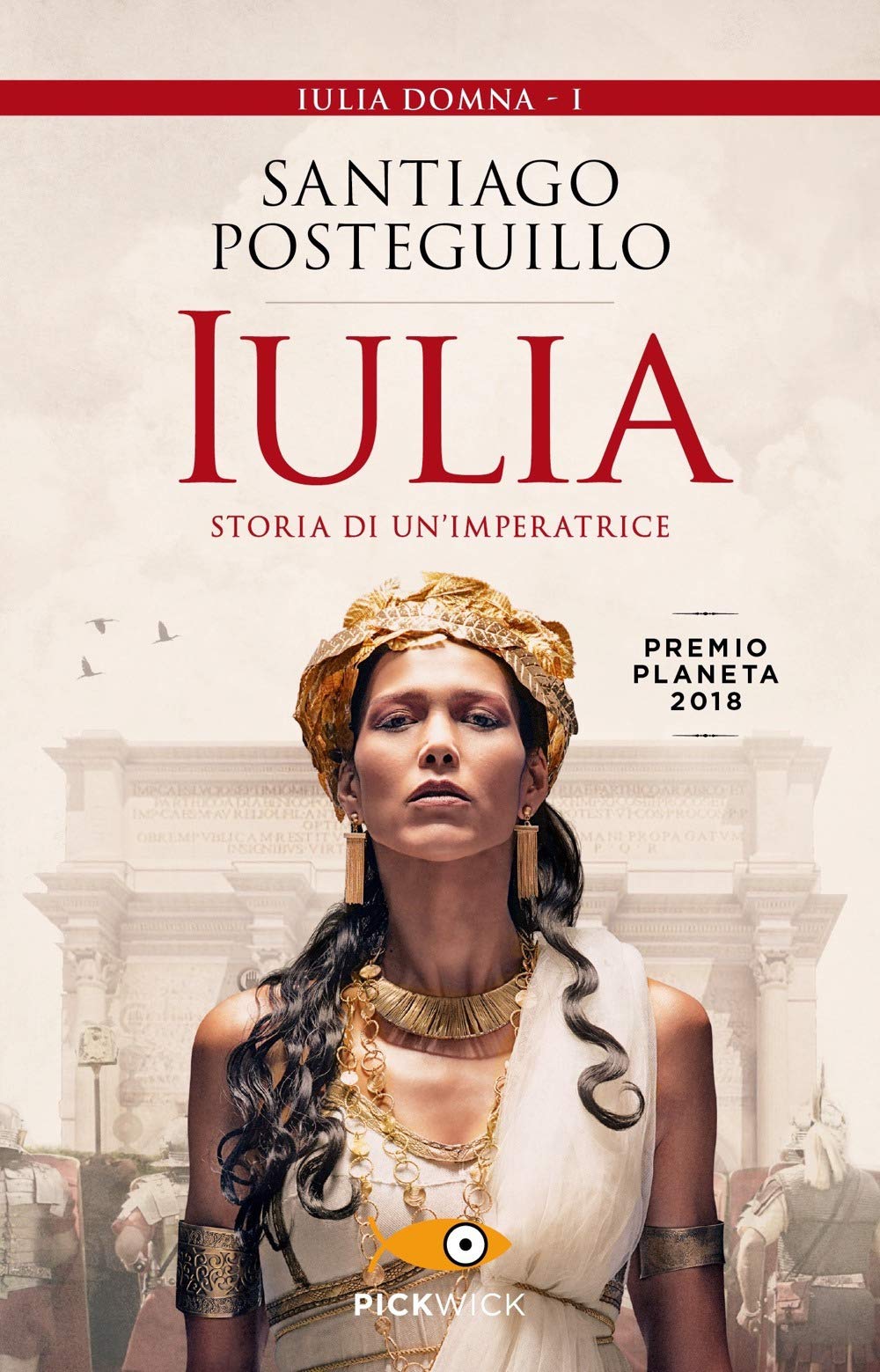 Iulia. Storia di un'imperatrice Historical Fiction
