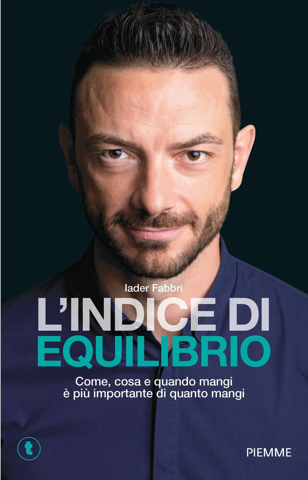 L' indice di equilibrio. Come, cosa e quando mangi è più importante di quanto mangi book