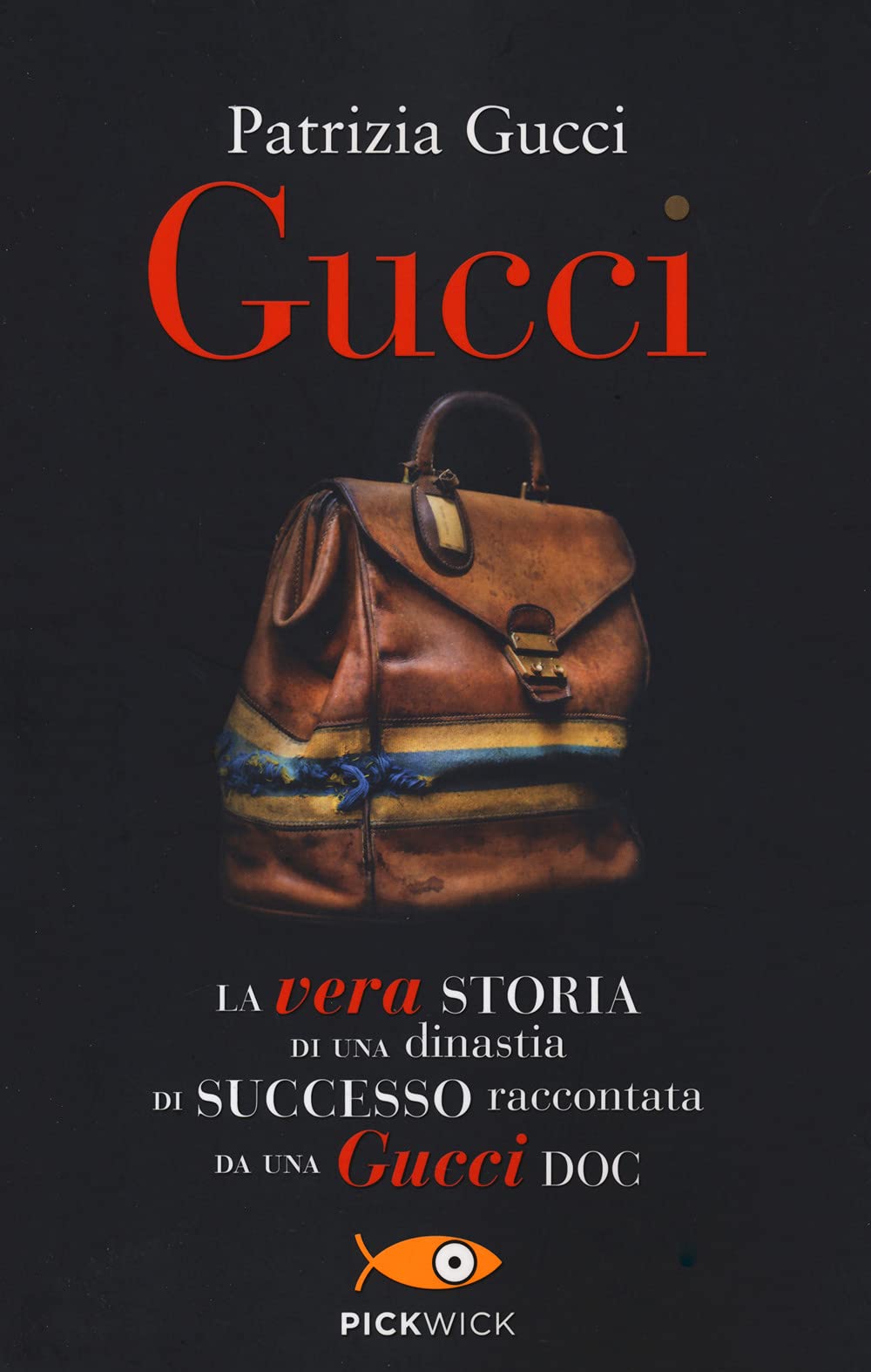Gucci. La vera storia di una dinastia di successo raccontata da una Gucci doc Science