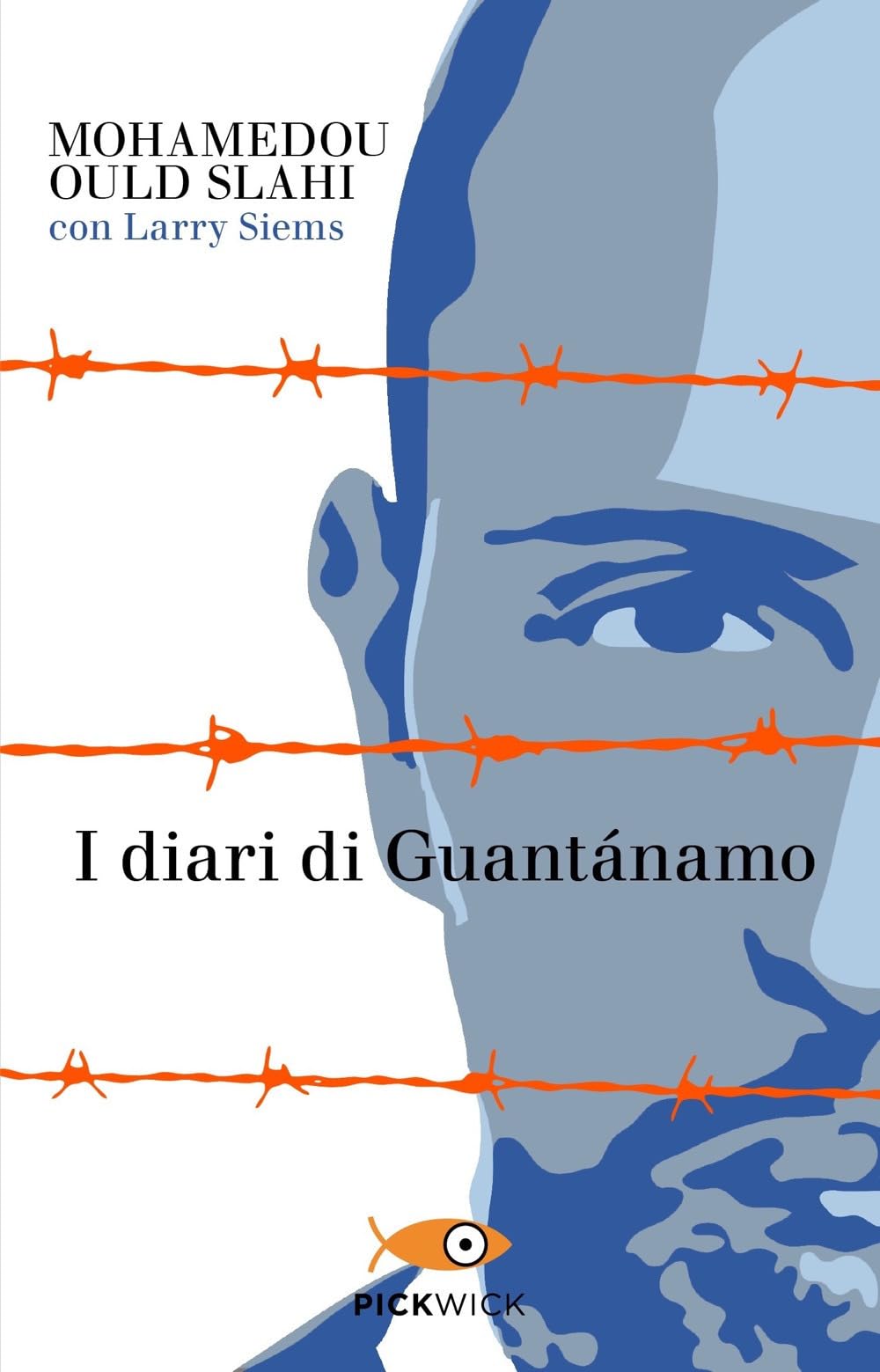 I diari di Guantánamo (Pickwick) Social Sciences