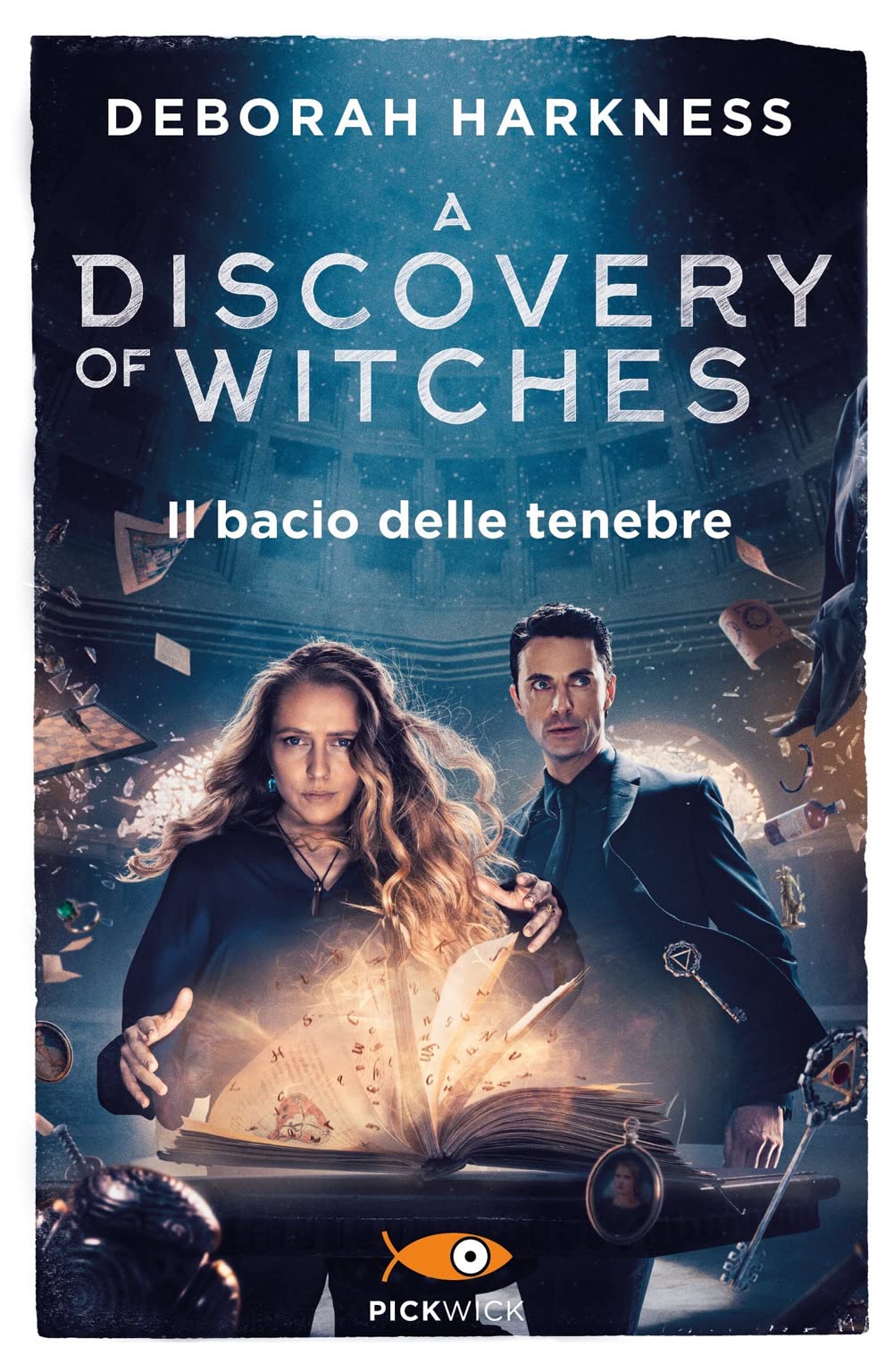 Il bacio delle tenebre. A discovery of witches (Vol. 3) (Pickwick Big) Dark Fantasy