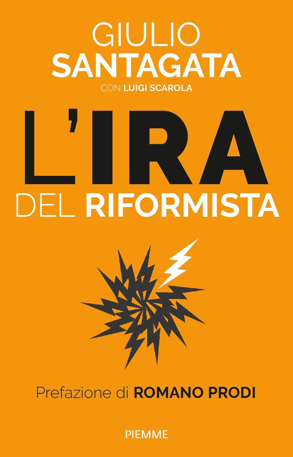 L' ira del riformista. Una politica per il futuro book