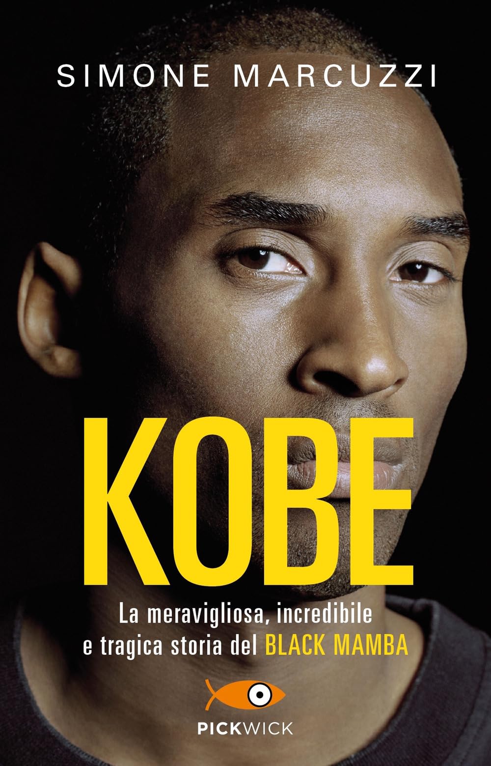 Kobe. La meravigliosa, incredibile e tragica storia del Black Mamba book