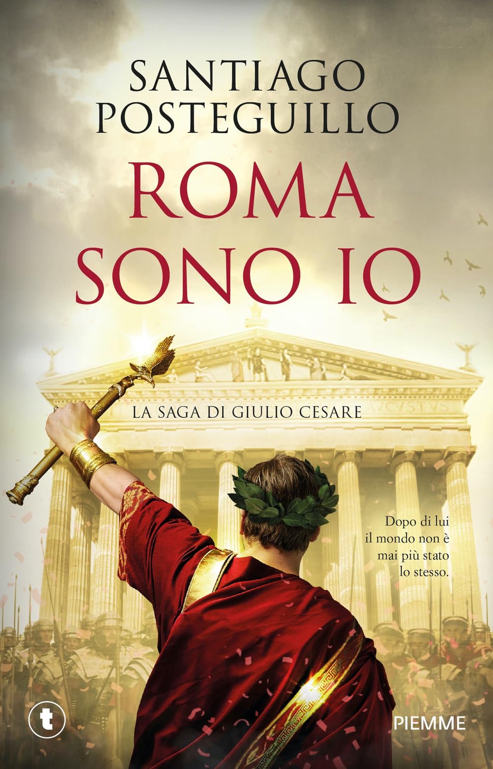 Roma sono io. La saga di Giulio Cesare (Tascabili Piemme) Historical Fiction
