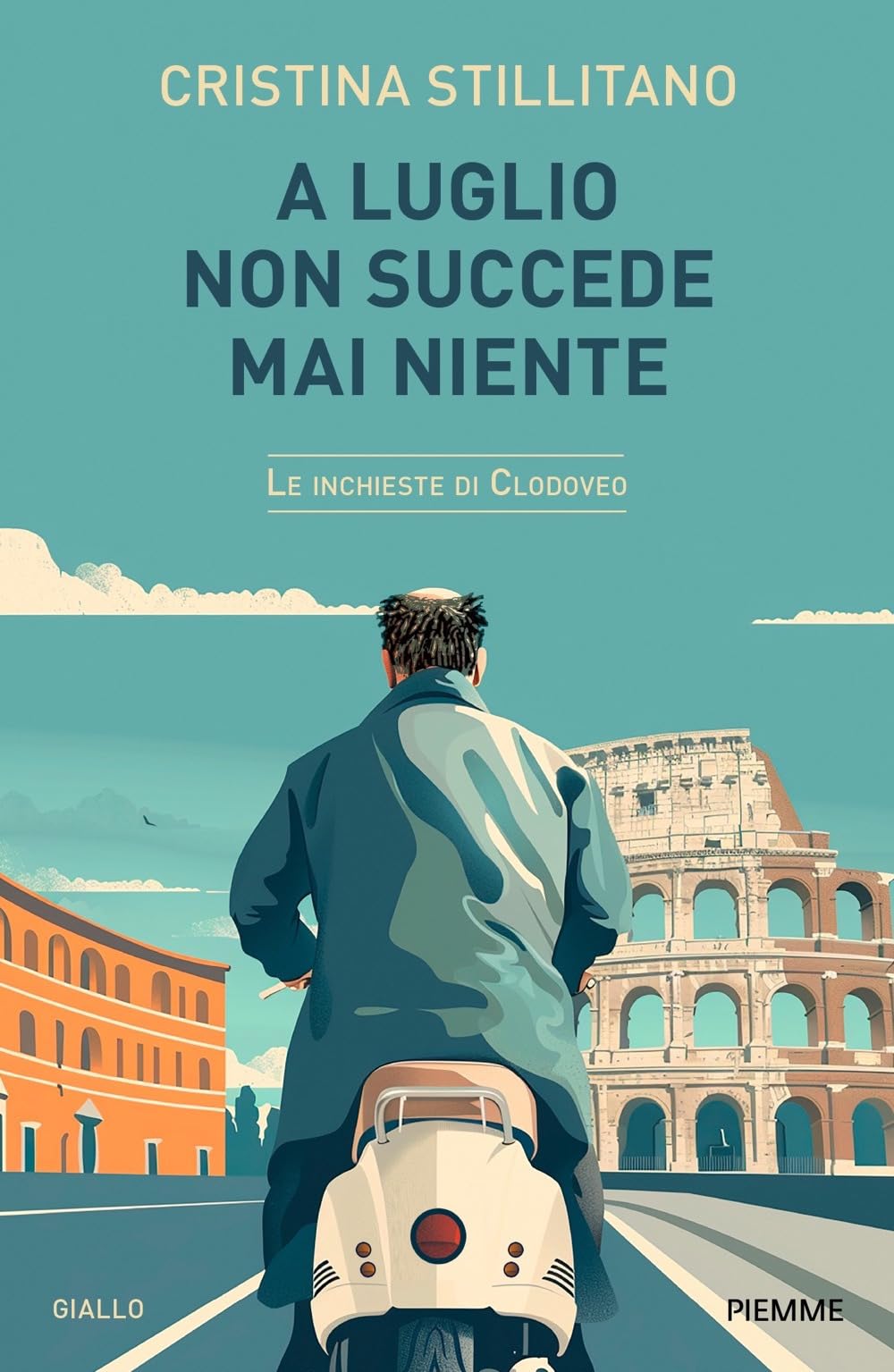 A luglio non succede mai niente. Le inchieste di Clodoveo (Vol. 5) (Paperback Original) Contemporary literature